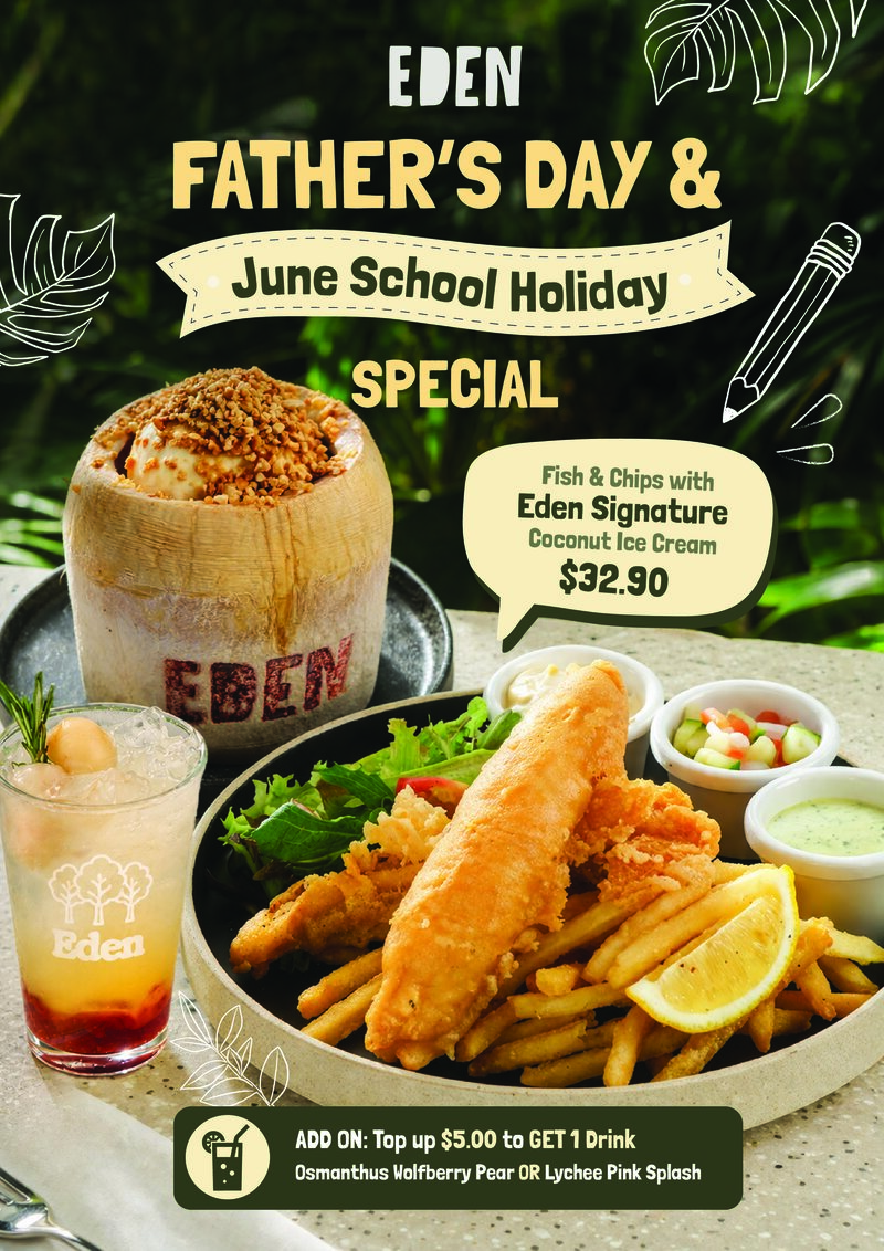 EDEN Father's Day and June School Holiday Special — Fish and Chips with Coconut Ice Cream